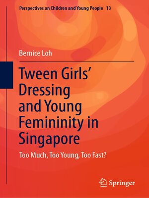 cover image of Tween Girls' Dressing and Young Femininity in Singapore